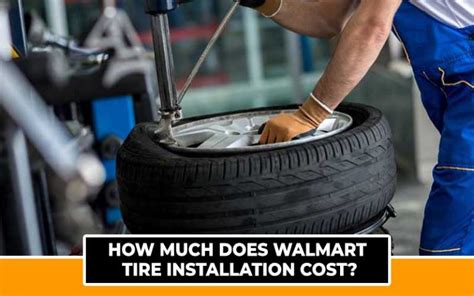 This plan costs 10 per tire or 40 per car. . Walmart tire installation cost